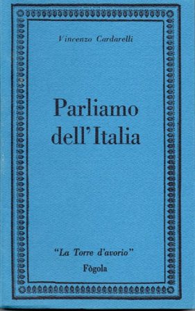 PARLIAMO DELL'ITALIA - VINCENZO CARDARELLI